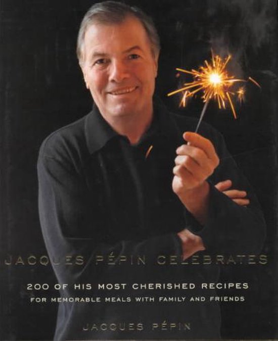 Jacques Pepin Celebrates