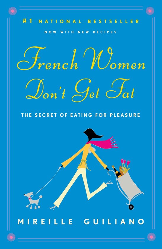 French Women Don't Get Fat