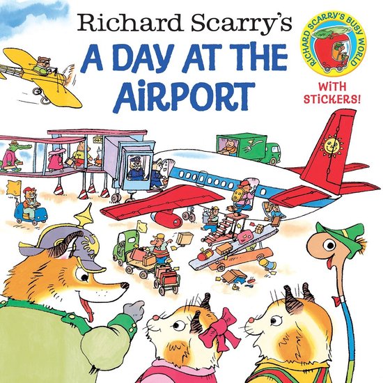 Richard Scarrys A Day At The Airport