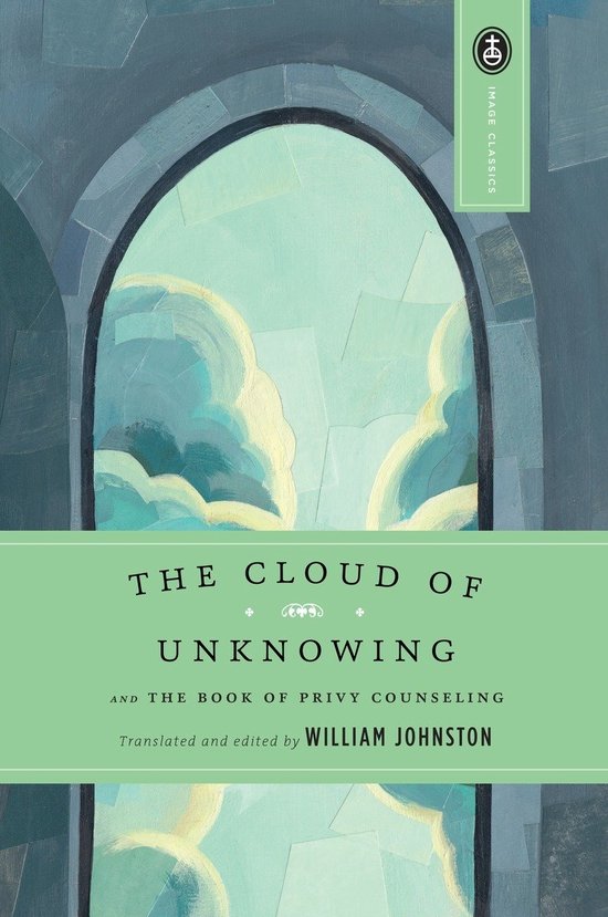 The Cloud of Unknowing and the Book of Privy Counseling