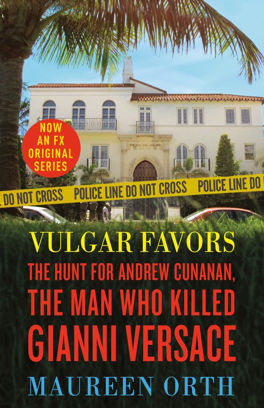 Vulgar Favors The Assassination of Gianni Versace