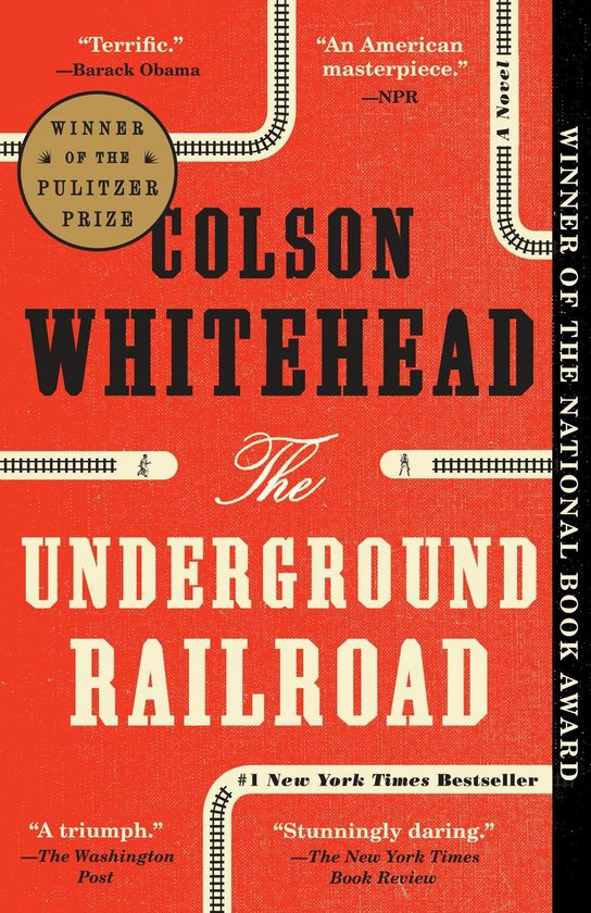 The Underground Railroad (Pulitzer Prize Winner) (National Book Award Winner) (Oprah's Book Club)