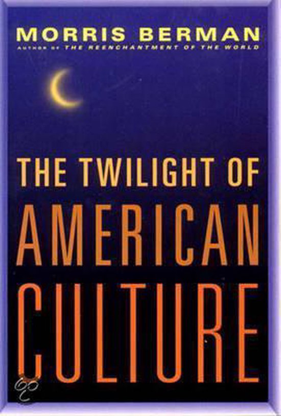 The Twilight of American Culture