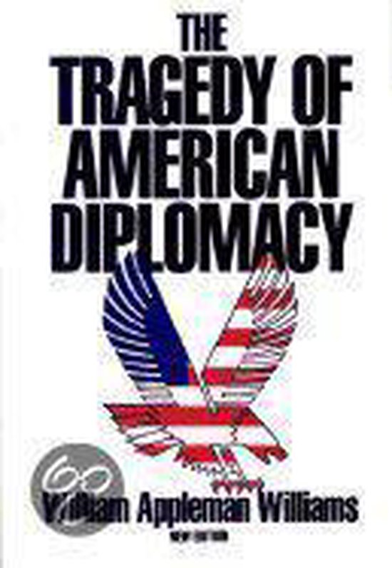 The Tragedy of American Diplomacy