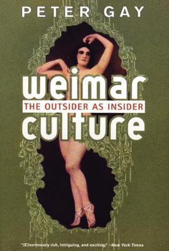 Weimar Culture:The Outsider As Insider