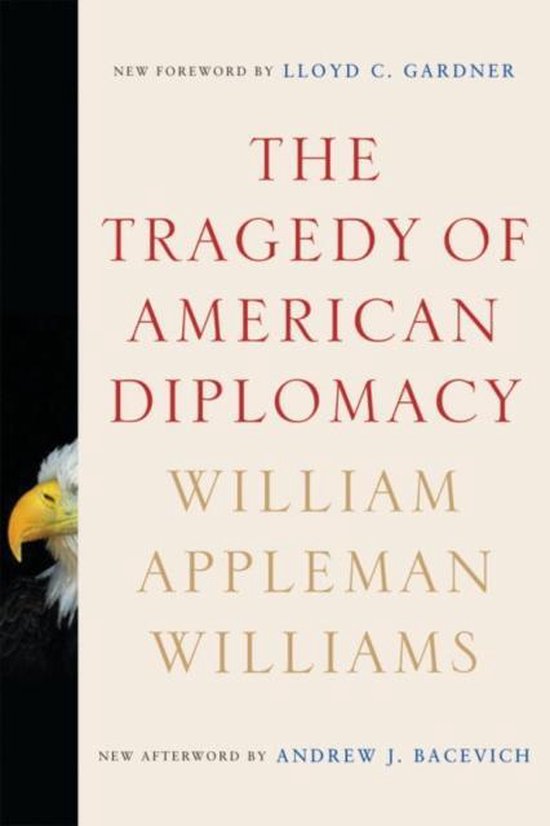 The Tragedy of American Diplomacy