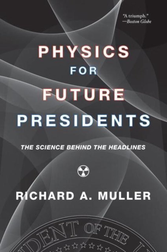 Physics For Future Presidents