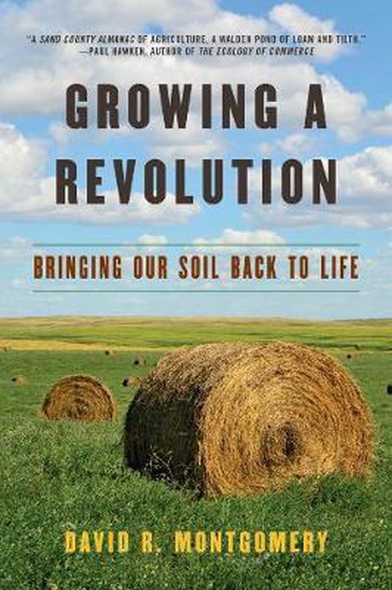 Growing a Revolution – Bringing Our Soil Back to Life