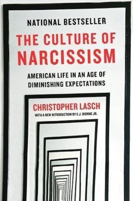 The Culture of Narcissism – American Life in An Age of Diminishing Expectations