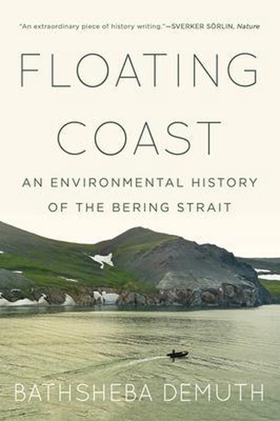 Floating Coast – An Environmental History of the Bering Strait