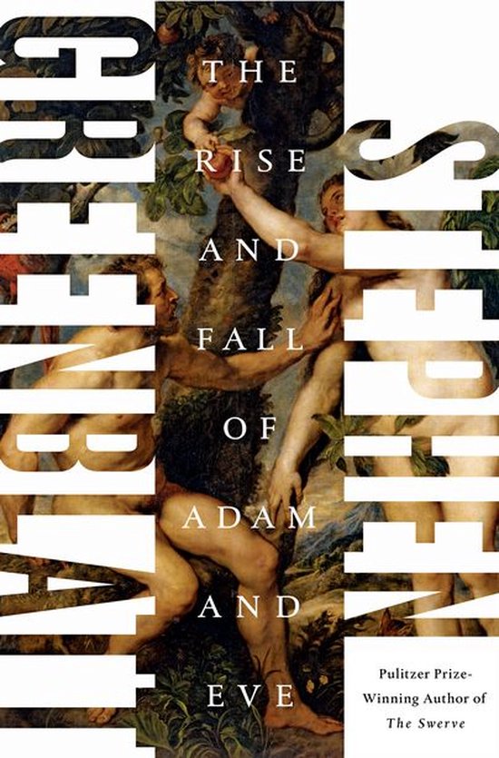 The Rise and Fall of Adam and Eve: The Story That Created Us