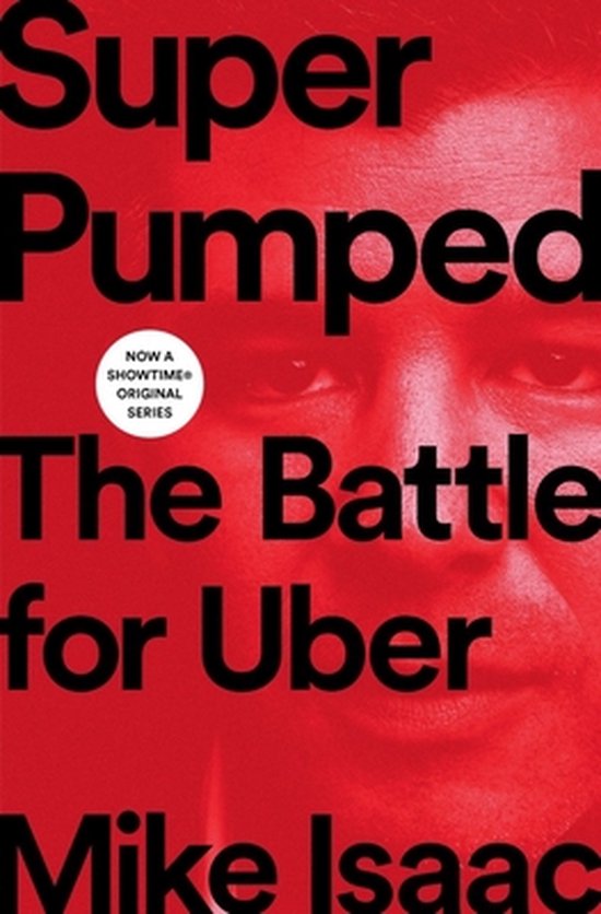 Super Pumped – The Battle for Uber