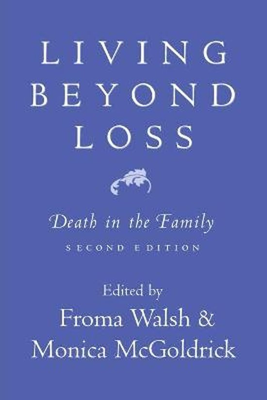 Living Beyond Loss - Death in the Family 2e