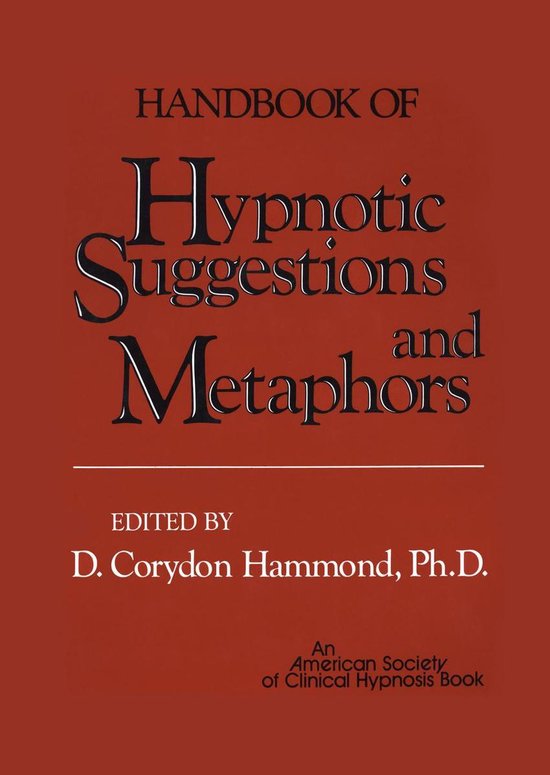 Handbook of Hypnotic Suggestions and Metaphors