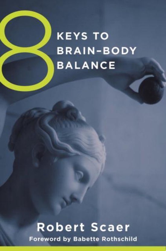 8 Keys To Brain Body Balance