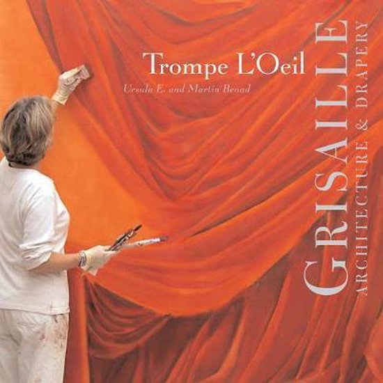 Trompe L'Oeil: Grisaille