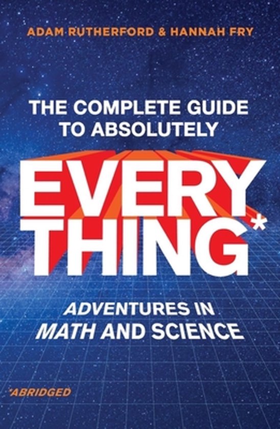 The Complete Guide to Absolutely Everything (Abridged)