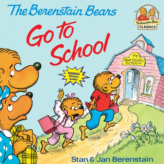 Berenstain Bears Go To School