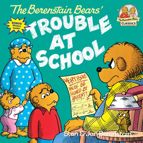 The Berenstain Bears Trouble at School