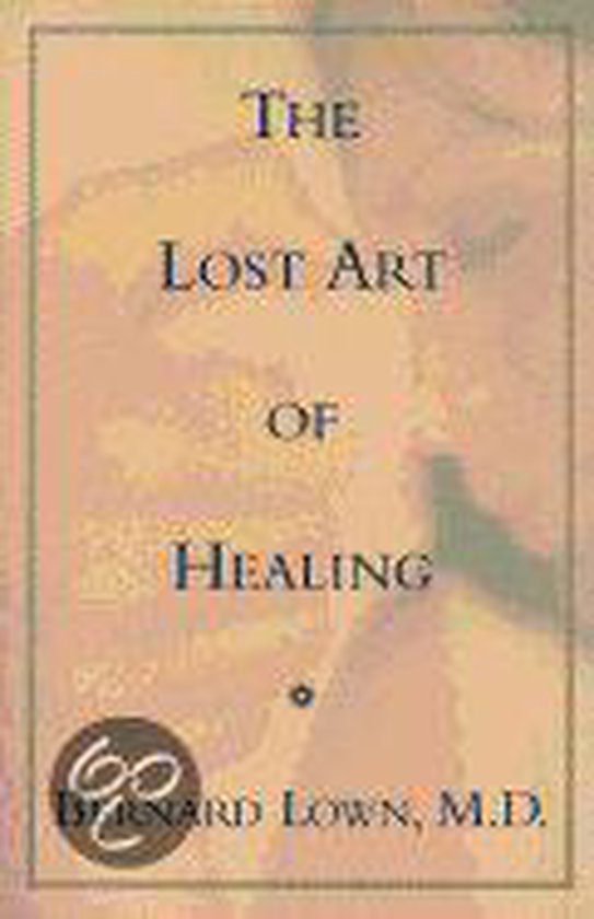 The Lost Art of Healing