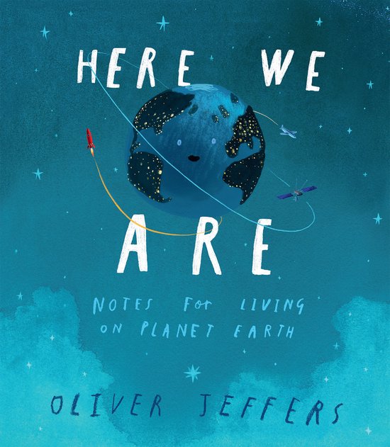 Here We Are Notes for Living on Planet Earth