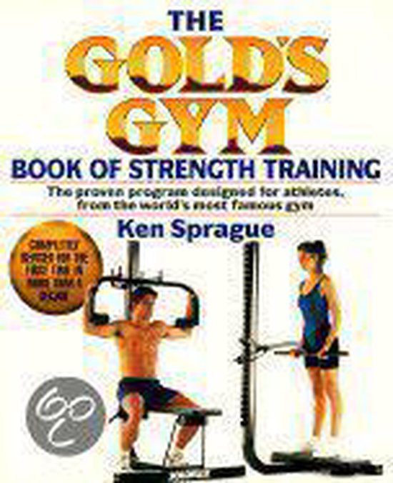 The Gold's Gym Book of Strength Training