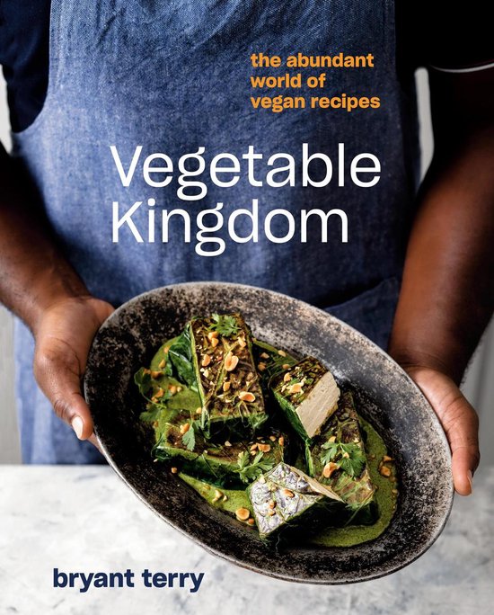 Vegetable Kingdom A Vegan Cookbook Cooking the World of PlantBased Recipes