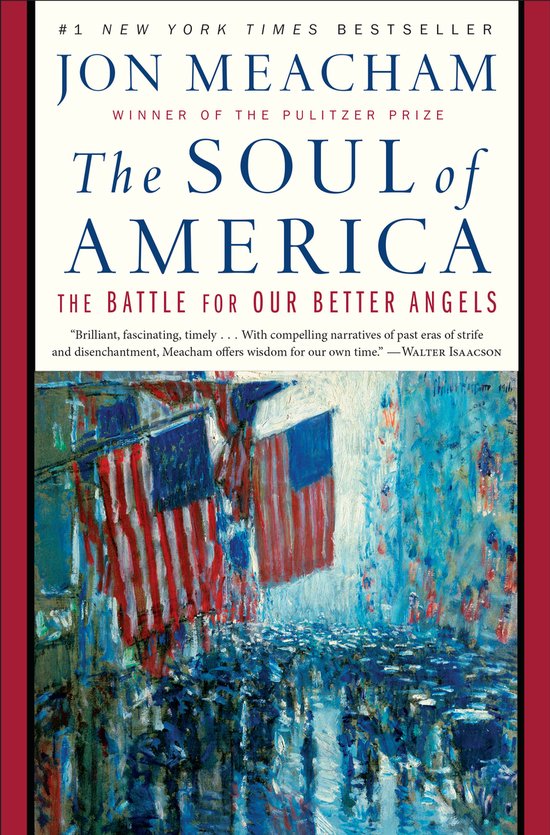 The Soul of America The Battle for Our Better Angels