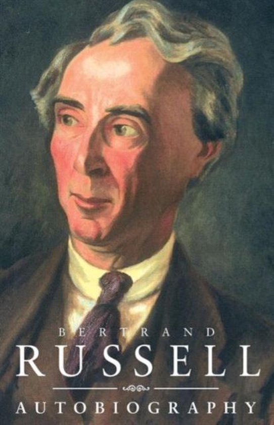 Autobiography Of Bertrand Russell