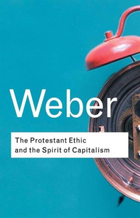 Routledge Classics - The Protestant Ethic and the Spirit of Capitalism