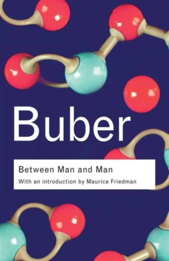 Routledge Classics - Between Man and Man