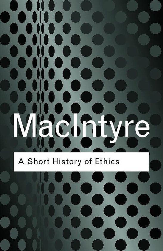 Routledge Classics - A Short History of Ethics