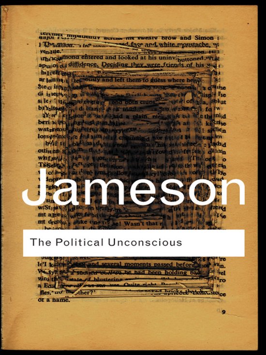 Routledge Classics - The Political Unconscious