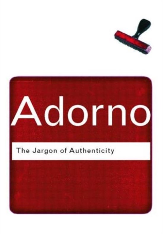 Routledge Classics - The Jargon of Authenticity