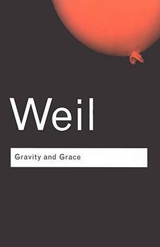 Routledge Classics - Gravity and Grace