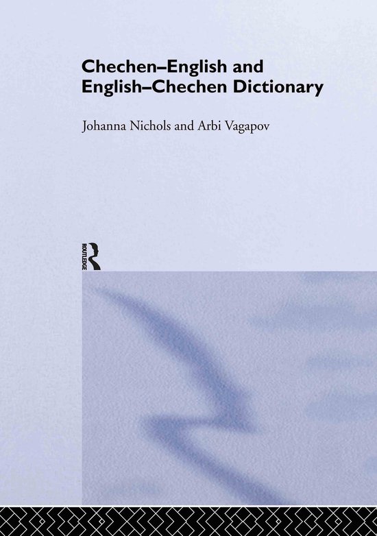 Chechen-English and English-Chechen Dictionary