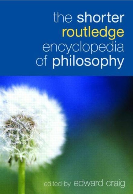 Shorter Routledge Encyclopedia Of Philosophy