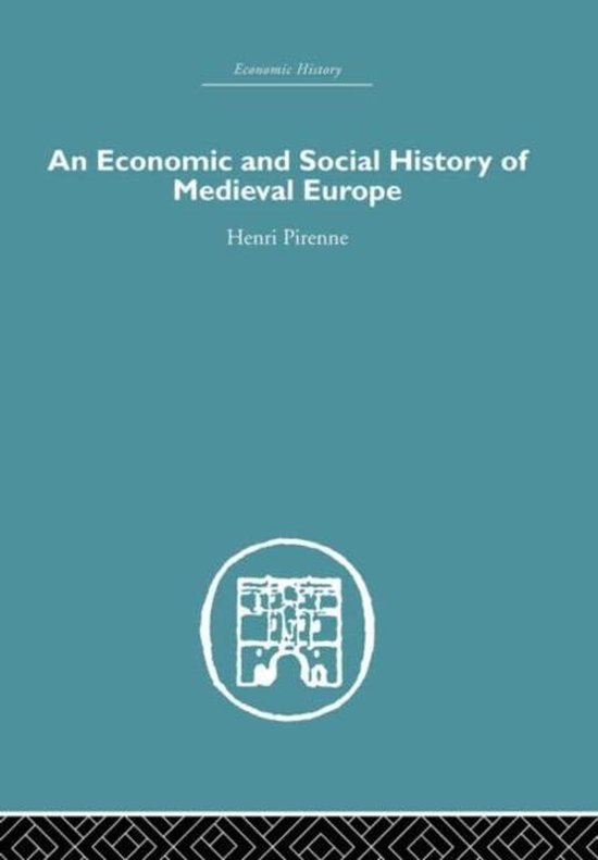 Economic History- Economic and Social History of Medieval Europe