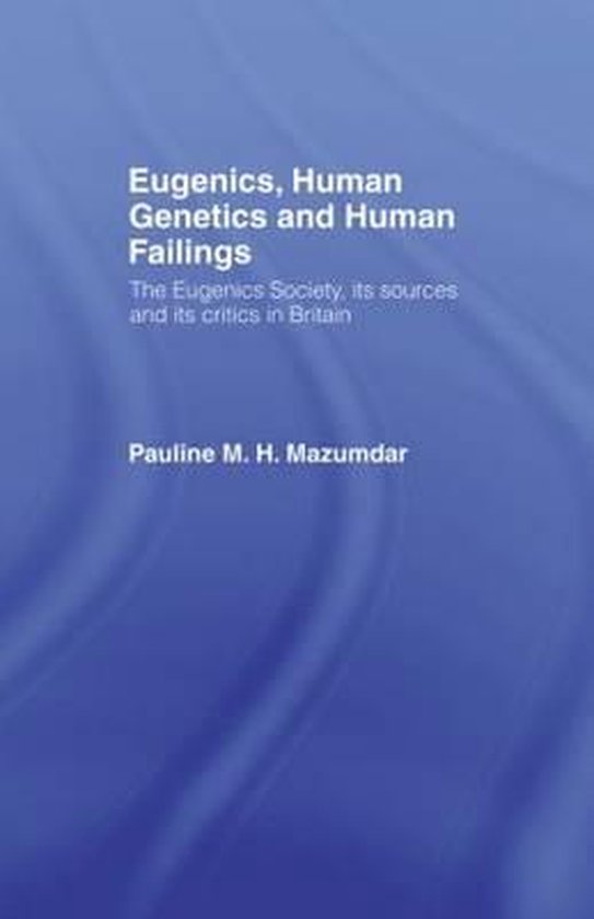 Eugenics, Human Genetics And Human Failings