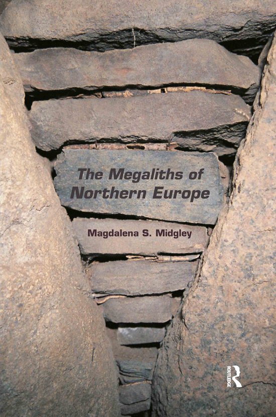 The Megaliths of Northern Europe