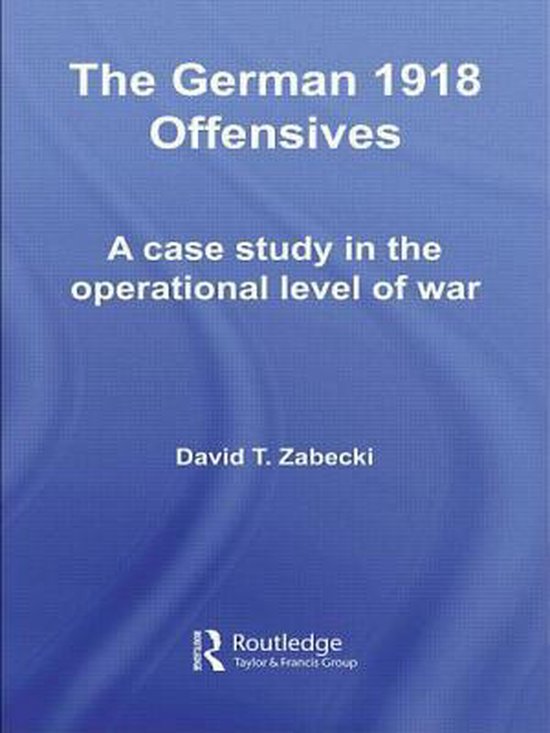 The German 1918 Offensives