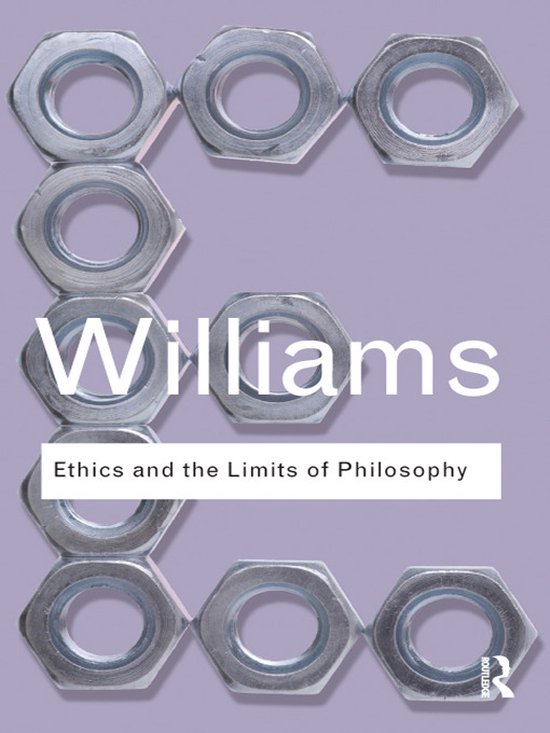 Routledge Classics - Ethics and the Limits of Philosophy