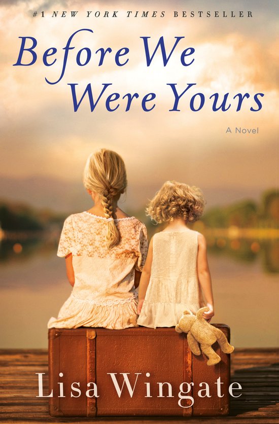 Before We Were Yours A Novel