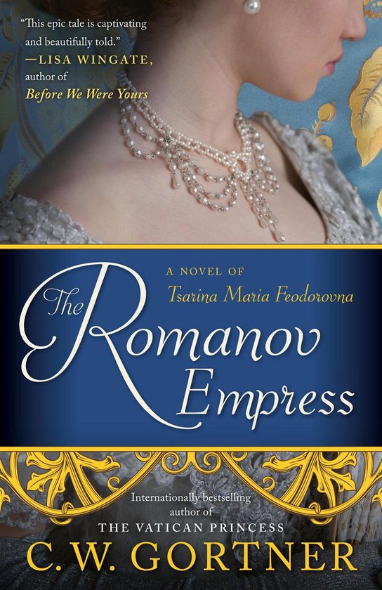 The Romanov Empress A Novel of Tsarina Maria Feodorovna