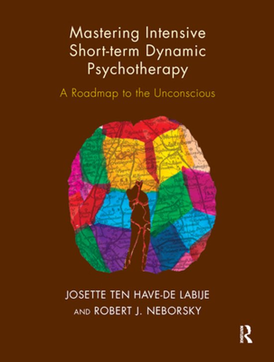 Mastering Intensive Short-Term Dynamic Psychotherapy