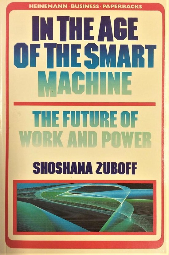 In The Age Of The Smart Machine