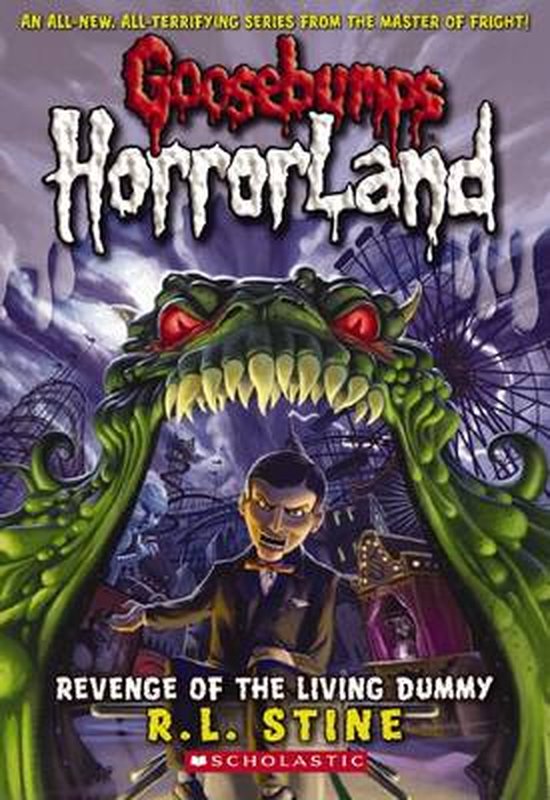 Revenge of the Living Dummy (Goosebumps Horrorland #1)