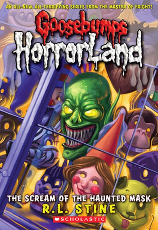 The Scream of the Haunted Mask (Goosebumps Horrorland #4)