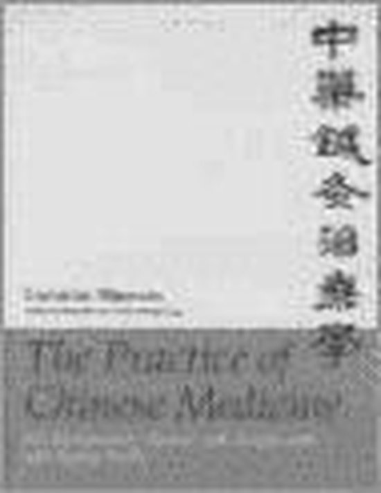 The Practice of Chinese Medicine