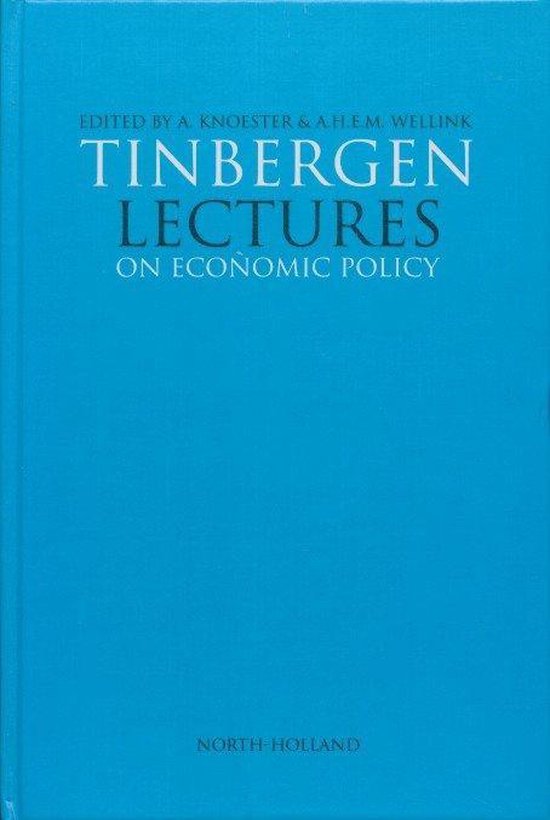 Tinbergen Lectures on Economic Policy